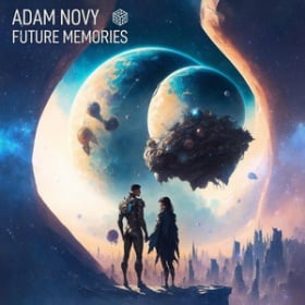 ADAM NOVY - FUTURE MEMORIES